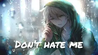 Corey Harper - Dont Hate Me (Nghtcore)
