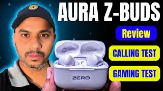 Zero AURA Z-Buds 🔥 An Affordable Earbuds 🔥 Unboxing and Review