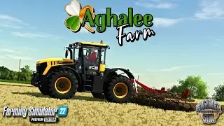 RUNNING TILLAGE IN IRELAND! - Aghalee Farm - Episode 16 - Farming Simulator 22
