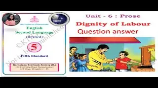 unit 6 prose dignity of labour question answer