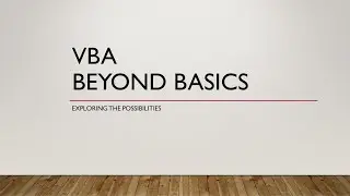 4 VBA Beyond Basics  - New Function Contd