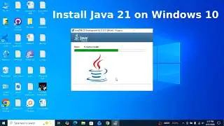 How to download and Install Java JDK 21 on Windows 10