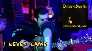 Queens Of The Stone Age - I Never Came (ACOUSTIC COVER)