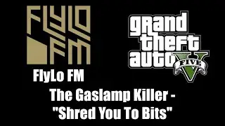 GTA V (GTA 5) - FlyLo FM | The Gaslamp Killer - 