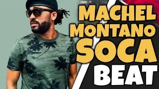 Machel Montano - Soca Instrumental Beat 2023