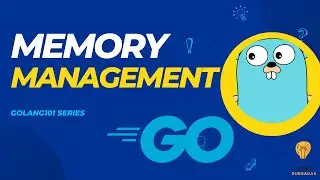 Memory Management in Go | Restructure Struct Fields | Optimization | Golang Tutorial