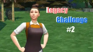 Sims 4 Legacy Challenge ep. 2