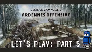 DC: Ardennes Offensive  - The Grand Campaign | Part 5 - 5th Panzer Army