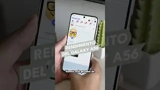 Rendimiento del Galaxy A56 5G
