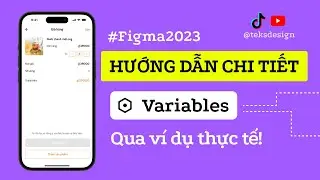 Hướng dẫn chi tiết Variables trong Figma qua ví dụ thực tế