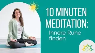 Geführte Meditation: Gedankenkarussell anhalten & innere Ruhe finden