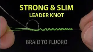This Knot Preferred by Professional Anglers | Perfect Knot for Braid to Fluorocarbon!