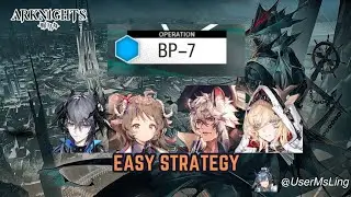 BP-7 | [Arknights] | Path To Life | Event Stage | Easy Strategy | 5 Ops