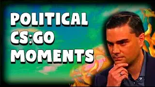 POLITICAL CS:GO MOMENTS