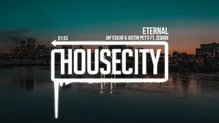 Jay Eskar & Justin Petti Ft. ZEDION - Eternal