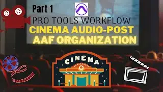 Sound Design AAF Import and Organization in Pro Tools - Part 1