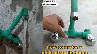 how to make a sink mixer in home part 2