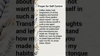 PRAYER FOR Self Control 🙏#shortvideo #prayer #jesus #God #prayerforselfcontrol #bible