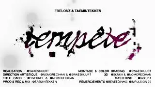 FRELONZ & TAEMINTEKKEN - TEMP&Ecirc;TE (Clip Officiel)