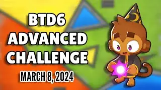 BTD6 Advanced Challenge - Its obvious (March 8, 2024)