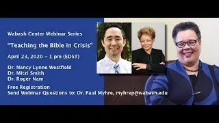 Wabash Webinar: Teaching the Bible in Crisis