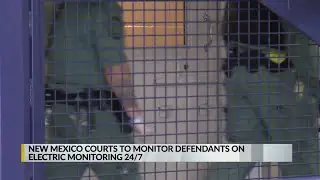 New Mexico courts to monitor defendants with electronic monitoring 24/7