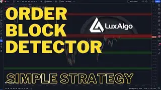 Lux Algo Order Block Detector SIMPLE Trading Strategy