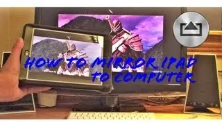 Mirror iPad to Computer (AirServer)