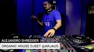 Organic House DJset @ ARJAUS Buenos Aires, Argentina