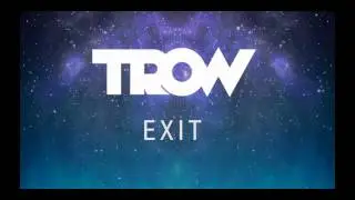 TROW - Exit (Preview)
