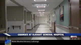 A look at changes happening at Elkhart General Hospital