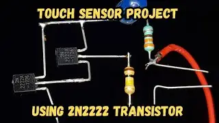 How to make | Touch switch project | Touch circuit | 2n2222 transistor project | #diyelectronics