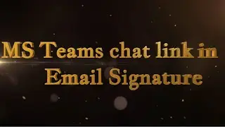 Teams chat link in email signature @TechTalkbyAadarsh