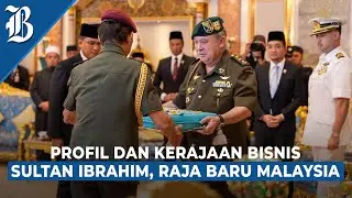 Sultan Ibrahim Ditunjuk Sebagai Raja Baru Malaysia