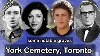 Toronto&rsquo;s York Cemetery and some Notable Graves