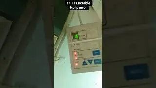 H1 H2 - L1 L2 ERROR SHOWING IN CARRIER 11 TR 2 OUTDOOR CIRCUIT KAISE SOLVE KAREN MR AC TECH