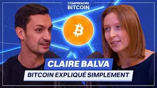 BITCOIN EXPLIQU&Eacute; SIMPLEMENT (feat. Claire Balva)