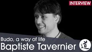 Budo, a way of life [6] - Baptiste Tavernier [Budo & Art]