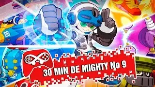 Gameplay: 30min Mighty No. 9 | ComboPlay