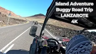 Lanzarote Buggy Road Trip | Volcanic Landscapes & Family Day Out -4K