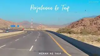 Umrah 2020 | Perjalanan Mekah ke Taif