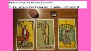 January 2025 Psychic Astrology Tarot   Manifesting, going within, very positive outcome