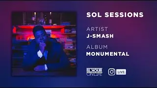 SOL Sessions: J-Smash Takes Over IG Live For An Exclusive 