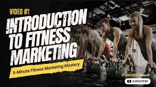 Transform Your Fitness Marketing in 5 Minutes! | Intro to Proven Strategies