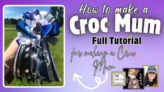 CROC MUM tutorial; how to make a homecoming mum for Crocs #homecoming #homecomingmums