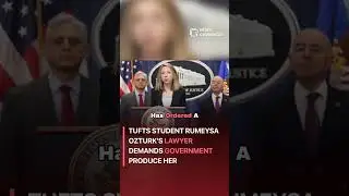 Tufts Student Rumeysa Ozturk's Lawyer Demands Government Produce Her #crime #law #crisis