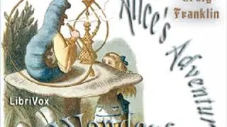 Alice's Adventures in Wonderland (Version 7) by Lewis CARROLL | Full Audio Book