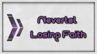 Nevertel - Losing Faith [Lyrics on screen]