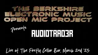 Audiotrad3r Live at the Firefly Cellar Bar Berkshire EMOM 2-3-25