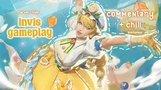 invisible woman unranked quick play gameplay | chill + commentary | marvel rivals